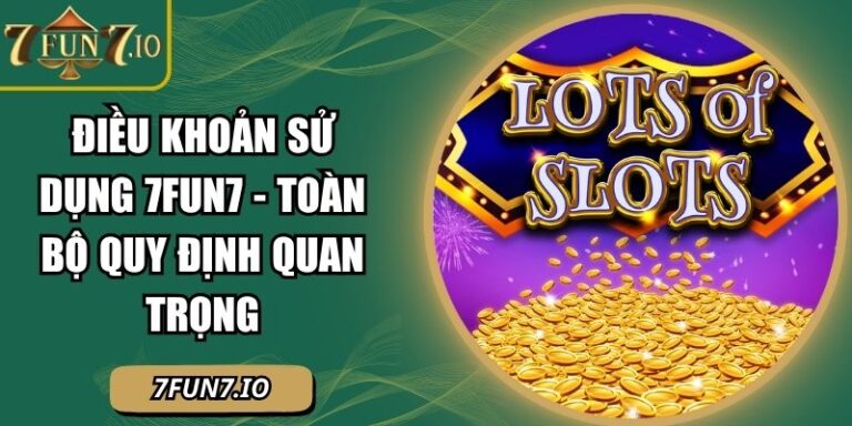 Slot Game 7FUN7 là gì